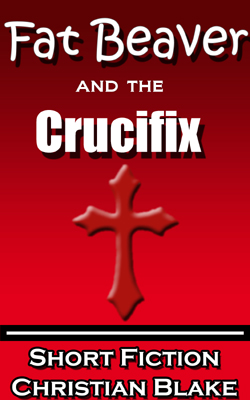 fat beaver and the crucifix